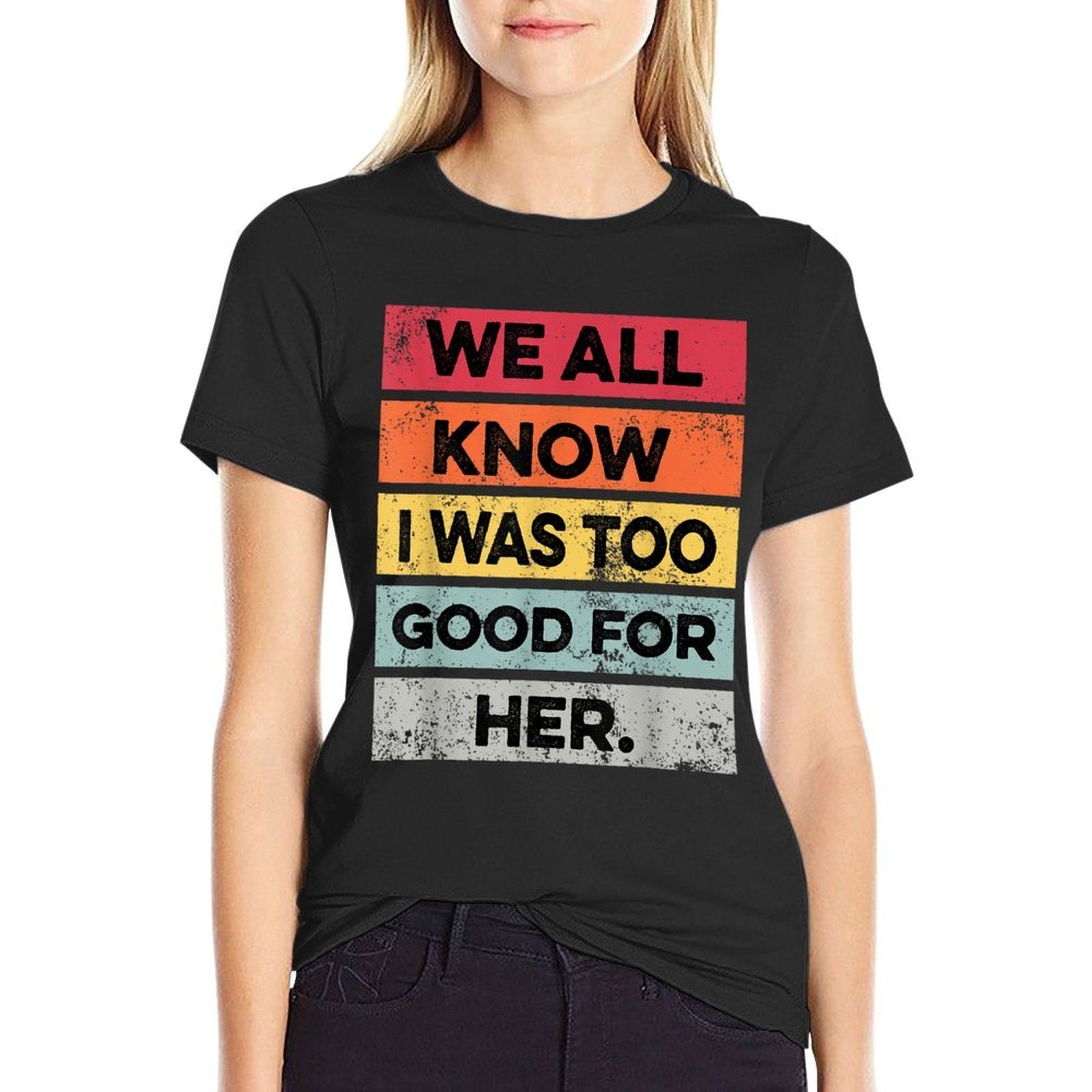Retro I Was Too Good Funny Divorce Party Divorced Men Women  Trendy Pattern T-Shirt