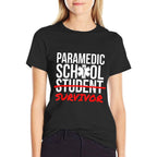 Paramedic School Graduation Gift Student Survivor  Odor-resistant T-Shirt