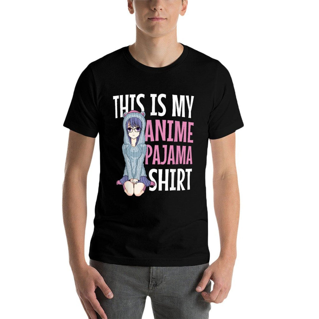 This Is My Anime Pajama - Pajamas Forn Girls Gift Comfortable T-Shirt