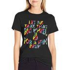 Let Me Take That Big Wheel For A Spin Drew Funny Gambling  Polyester Blend T-Shirt