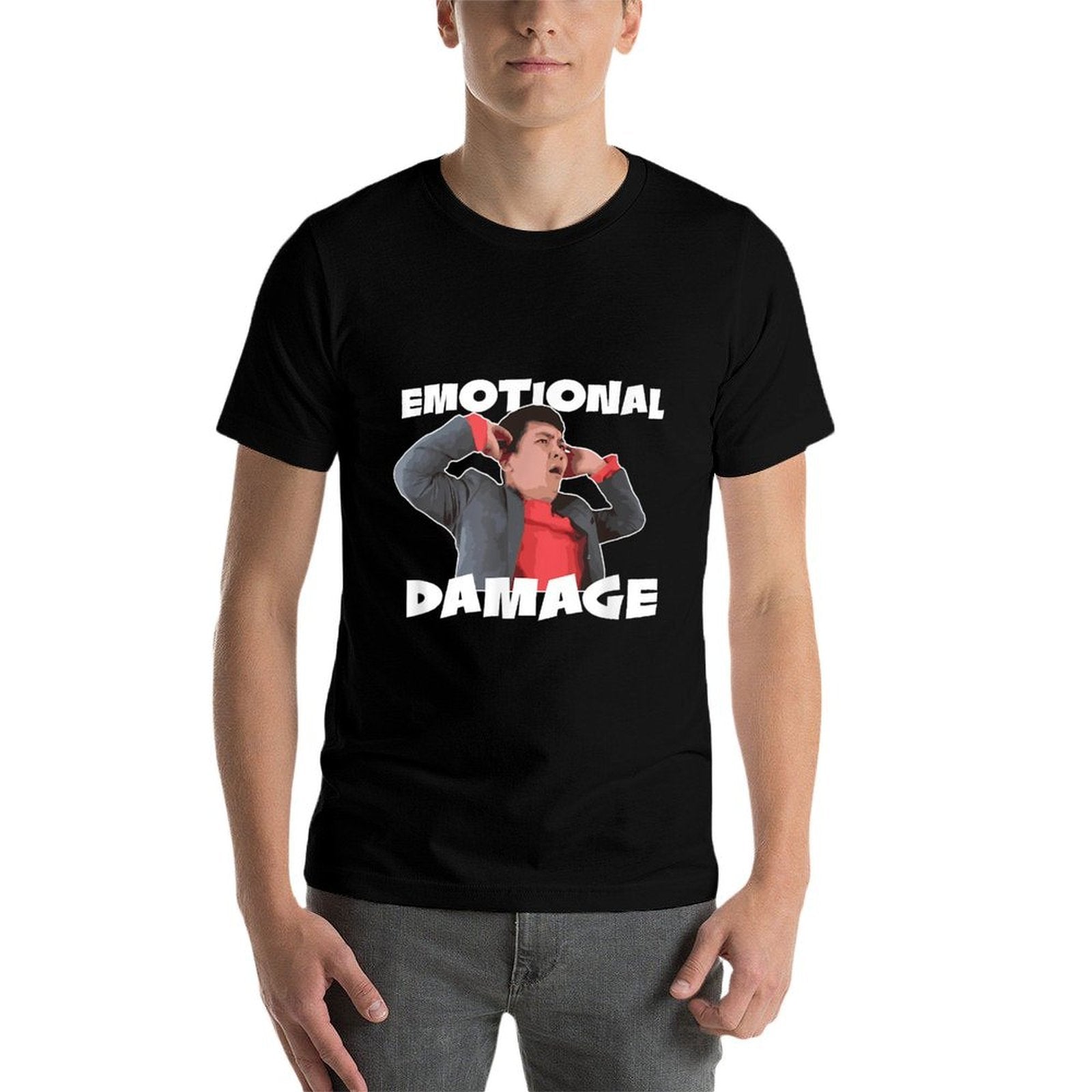 Emotional Damage Meme Cute Funny Quote Gift Comfortable T-Shirt