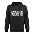 I Came Here To Drink And Im Almost Done Drinking Kangaroo Pocket Hoodie