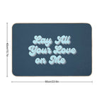 Lay All Your Love Mamma Mia Donna Dynamos Movie  Pet-Safe Bath Mat