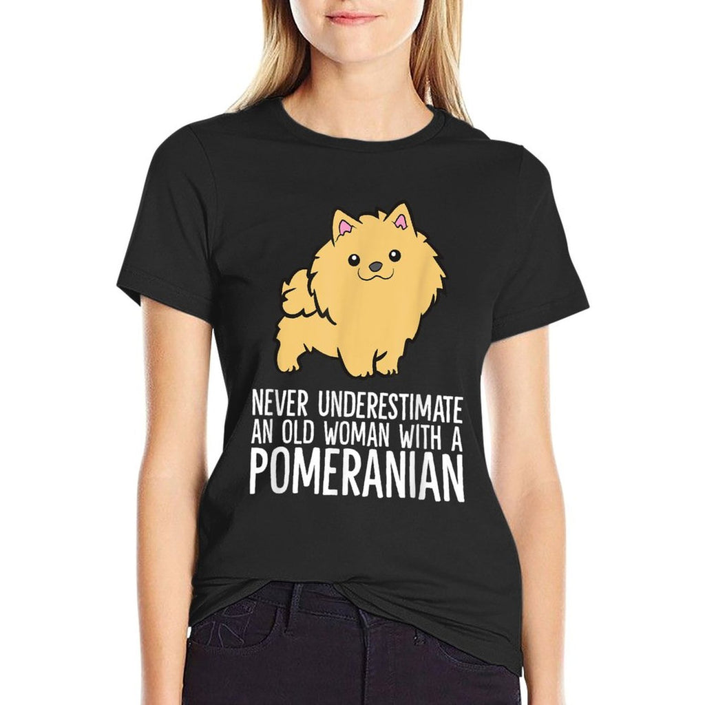 Never Underestimate An Old Woman With A Pomeranian  Versatile T-Shirt