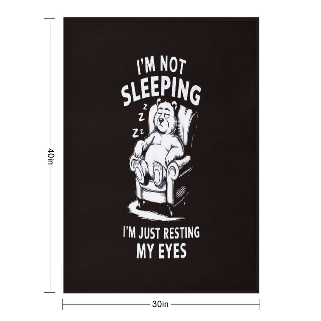 I'm Not Sleeping I'm Just Resting My Eyes Dad Father's Day Versatility Throw Blanket