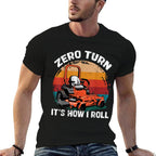 Zero Turn Its How I Roll Landscaping Funny Lawn Mower  Ribbed Collar T-Shirt