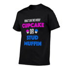 Funny Gender Reveal Party  Cupcake Or Stud Muffin  Affordable Price T-Shirt