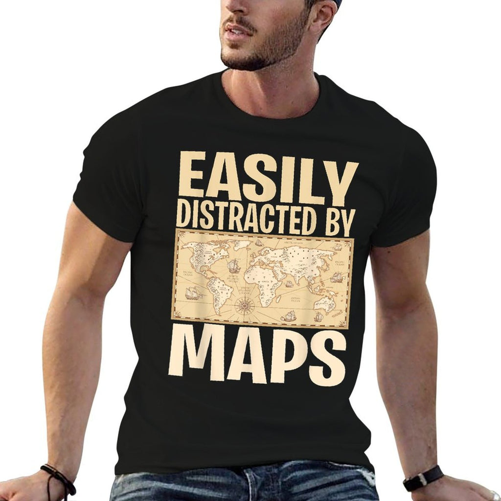 Funny Geography Teacher - Easily Distracted By Maps  Fade-proof Color T-Shirt