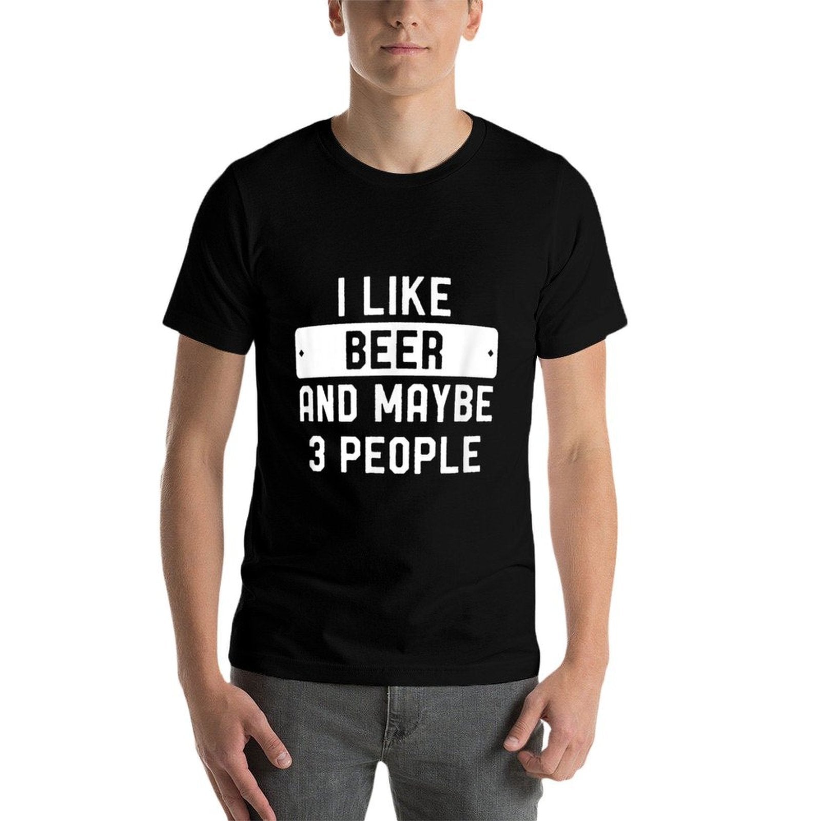 I Like Beer And Maybe 3 People  Slim-fit Cut T-Shirt