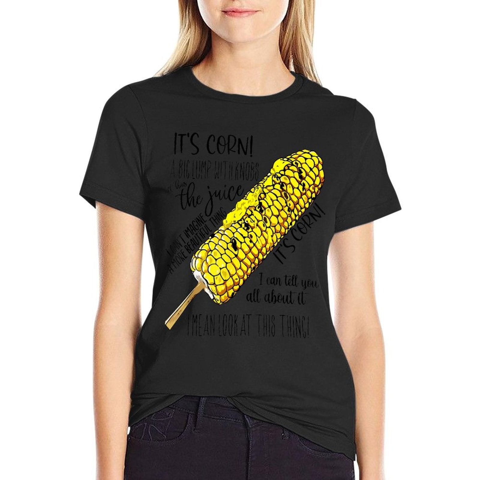 Its Corn Has The Juice Funny Trendy Design It’s Corn  Graphic-printed T-Shirt