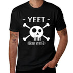Yeet Or Be Yeeted Meme Dank  Rolled Sleeves T-Shirt