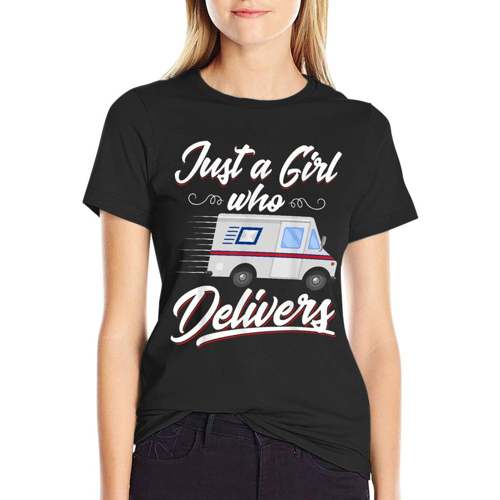 Just A Girl Who Delivers - Funny Postwoman Mail Truck Driver  Slim-fit Cut T-Shirt
