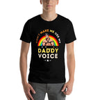 Mens Dont Make Me Use My Daddy Voice Funny Gay Bear Pride  Stretchy T-Shirt