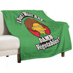 I Don't Want Any Damn Vegetables Gift-ready Throw Blanket