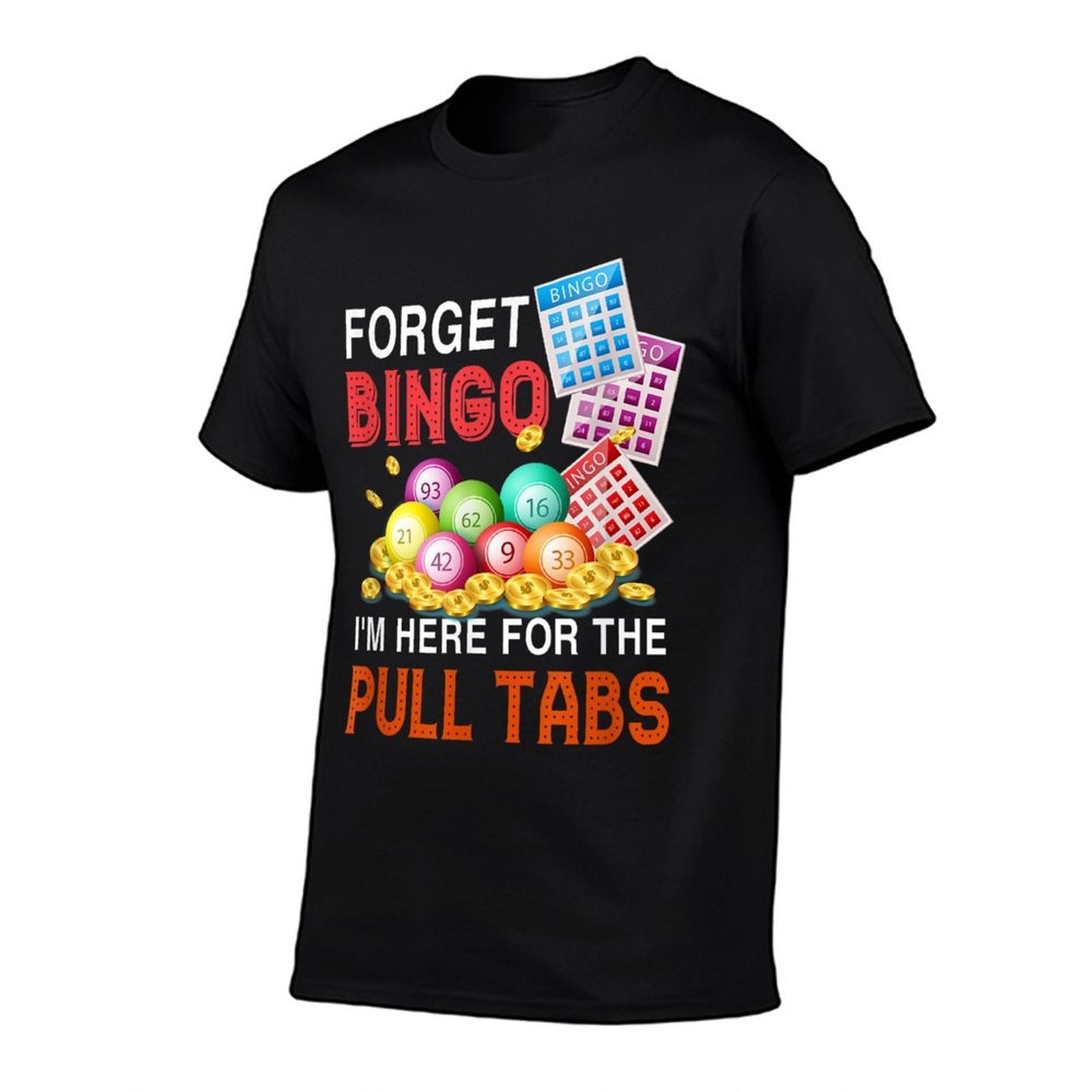 Forget Bingo Im Here For The Pull Tabs Funny Bingo Game  Heathered Texture T-Shirt