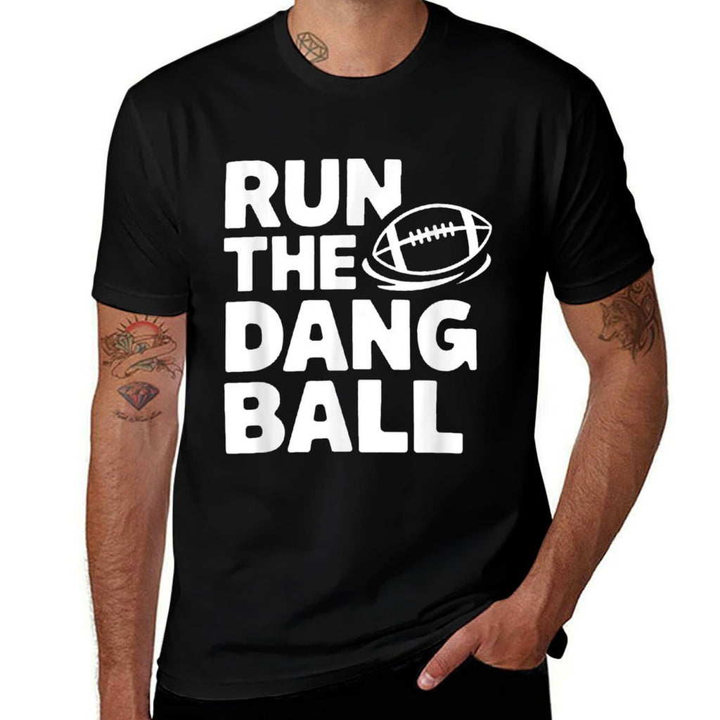Run The Dang Ball Football Cheer Funny Mom  Slim-fit Cut T-Shirt