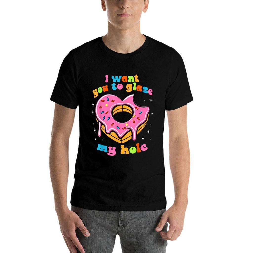I Want You to Glaze My Hole Funny Donut Women Adult Joke  Slim-fit Cut T-Shirt