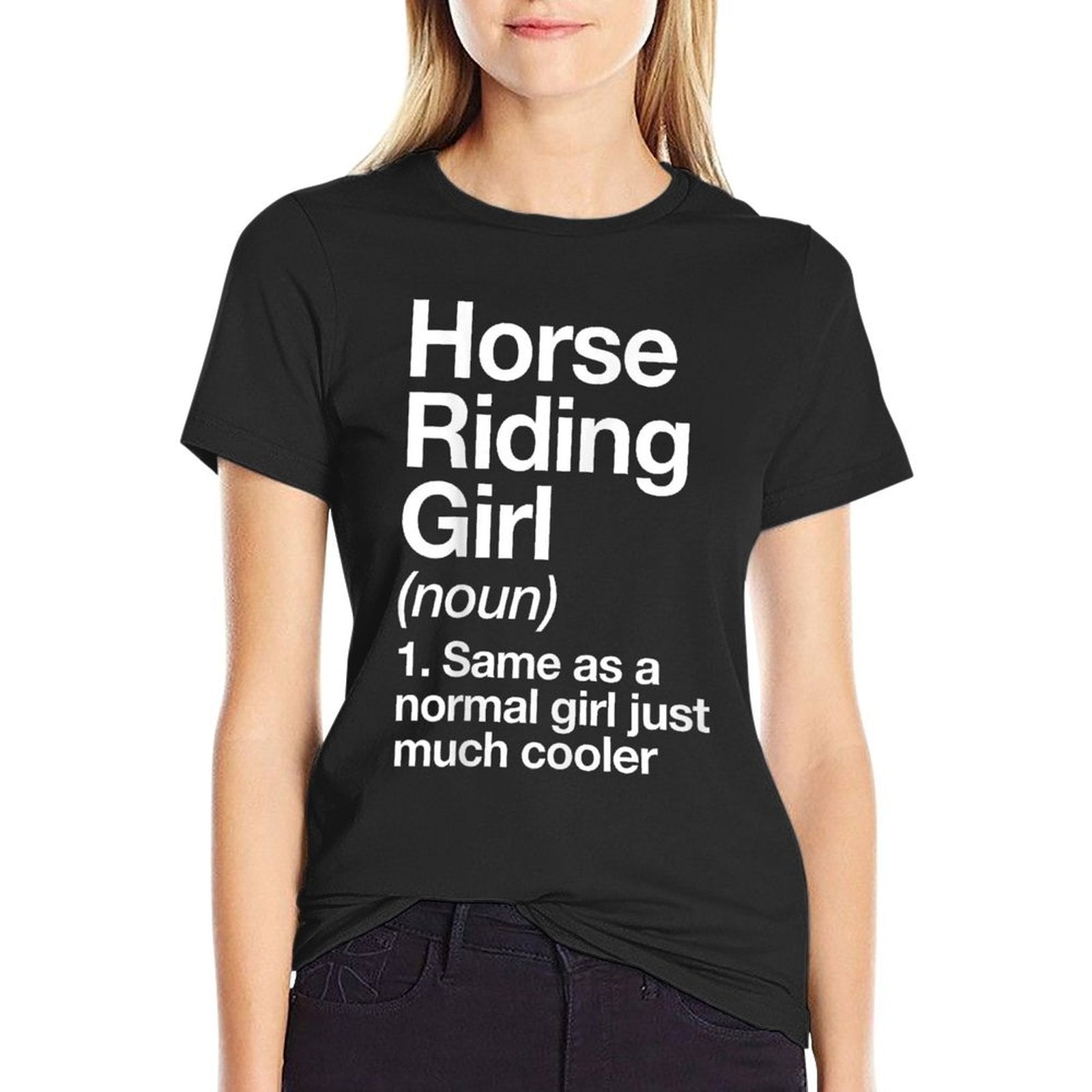 Horse Riding Girl Definition Funny  Sassy Sports  Affordable Price T-Shirt