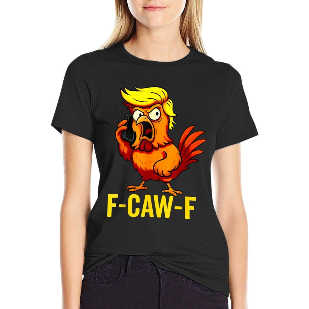 F-Caw-F Funny Trump Chicken Calling Humor Quote Rooster Meme  Lightweight T-Shirt
