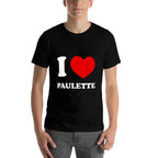 I Love Paulette I Heart Paulette Funny Paulette  Ribbed Collar T-Shirt