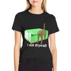 I Eat Drywall Cat Funny Meme  Durable T-Shirt