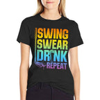Swing Swear Drink Repeat - Funny Golf Saying  Fade-proof Color T-Shirt