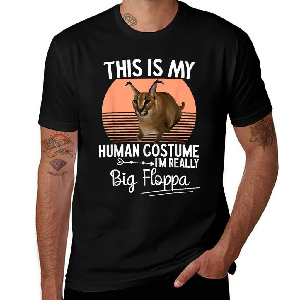Caracal Cat Meme Human Costume Im Really Big Floppa  Durable T-Shirt
