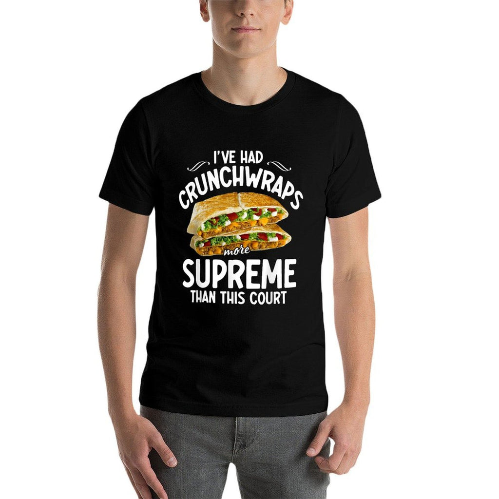 Ive Had Crunchwraps More Supreme Than This Court  Breathable T-Shirt