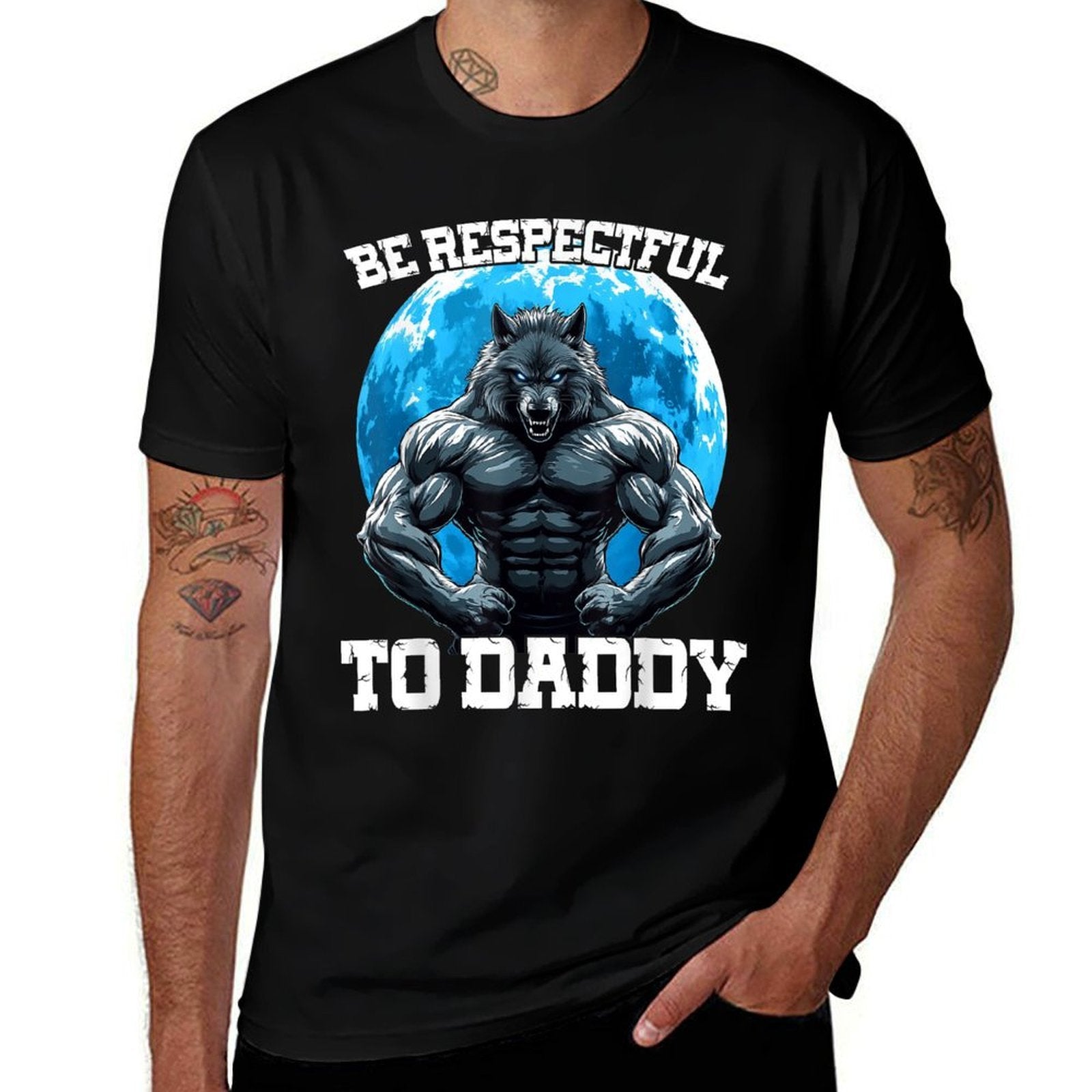 Be Respectful To Daddy  Versatile T-Shirt