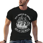 Tea Should Be Served One of Two Ways Sweet Or in The Harbor  Eco-friendly Material T-Shirt