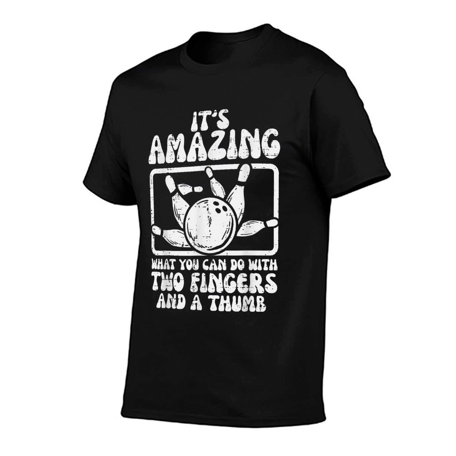 Amazing What You Can Do 2 Fingers Thumb Bowling Funny Bowler  Summer-ready Fabric T-Shirt