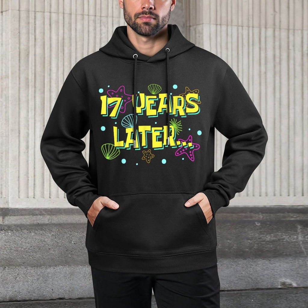 17 Years Later Seventeen 17 Year Old Funny 17th Birthday Layering Staple Hoodie