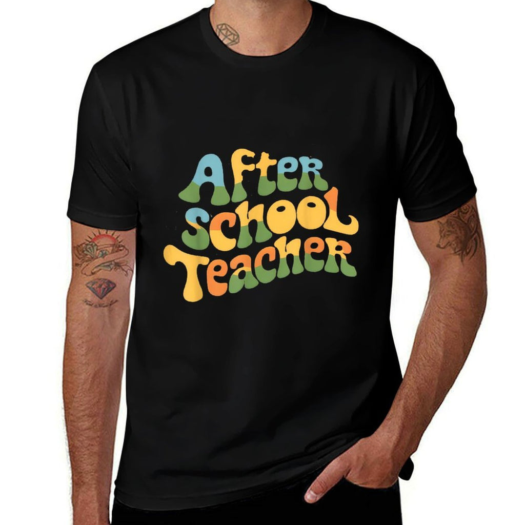 After School Teacher Afterschool Staff Out of School OST  Versatile T-Shirt