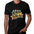 After School Teacher Afterschool Staff Out of School OST  Versatile T-Shirt