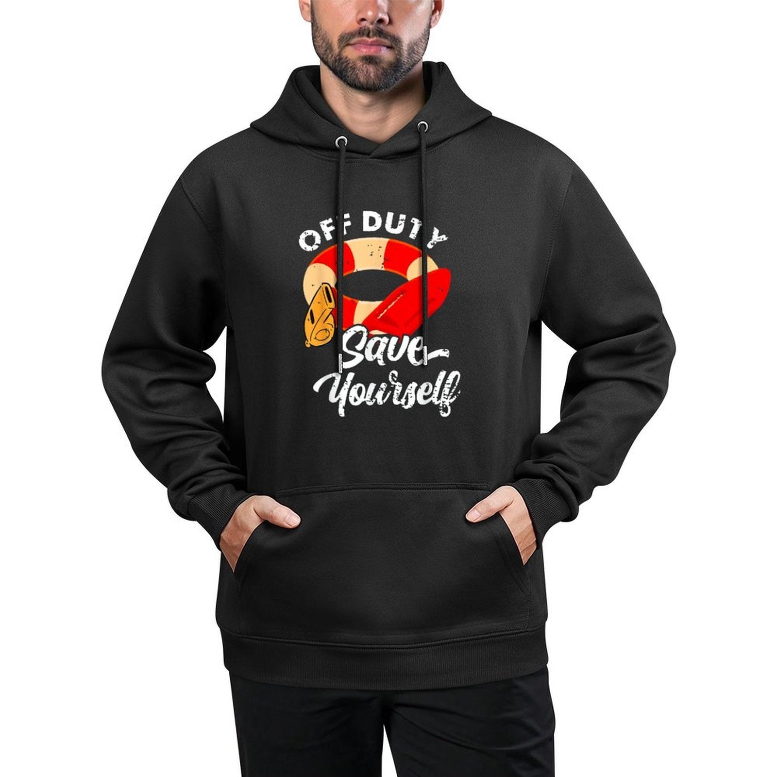 Lifeguards Off Duty Save Yourself Durable Construction Hoodie