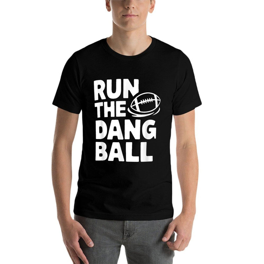 Run The Dang Ball Football Cheer Funny Mom  Slim-fit Cut T-Shirt