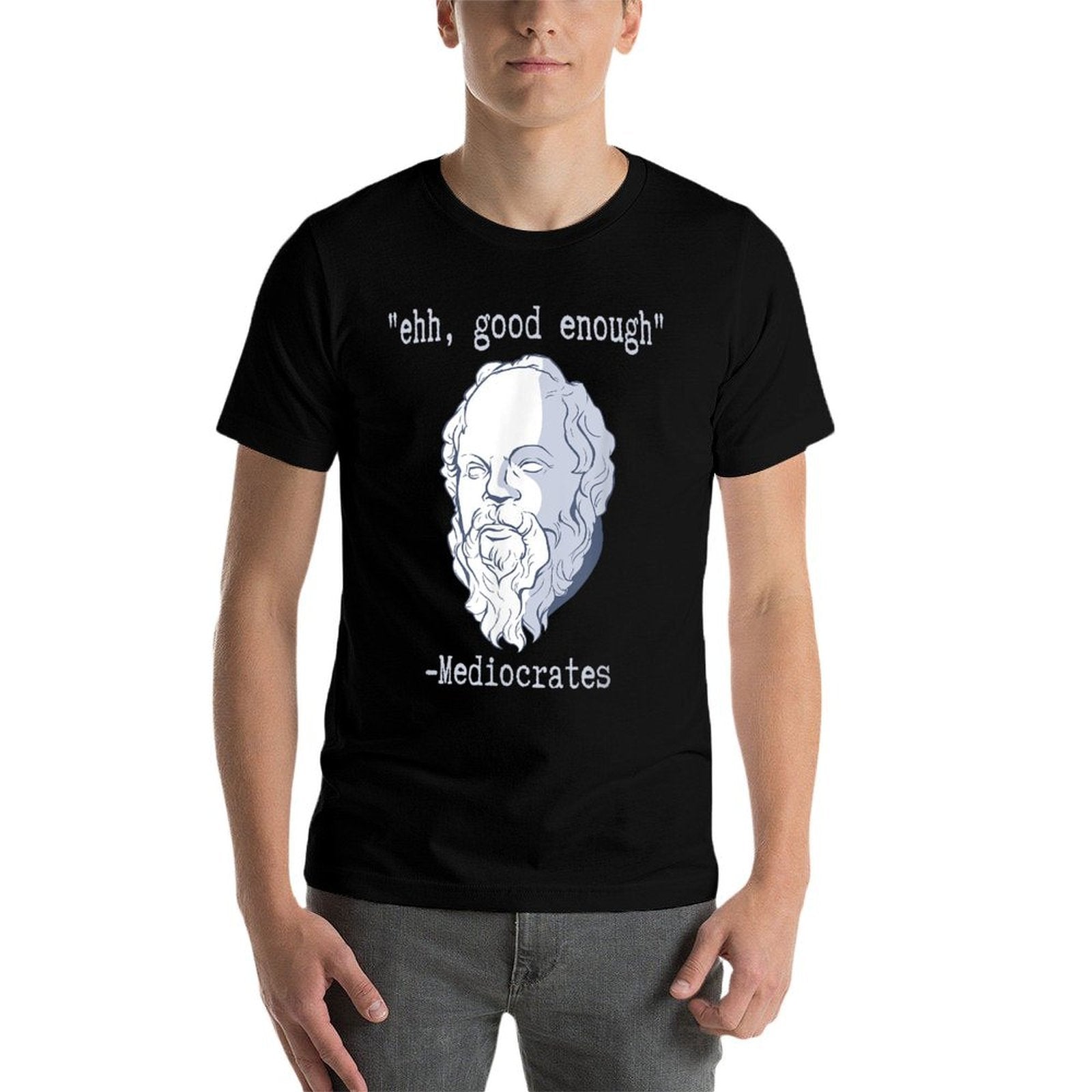 Mediacrates Ehh Good Enough Meme Funny Dad Joke Sarcasm Pun  Tagless Design T-Shirt