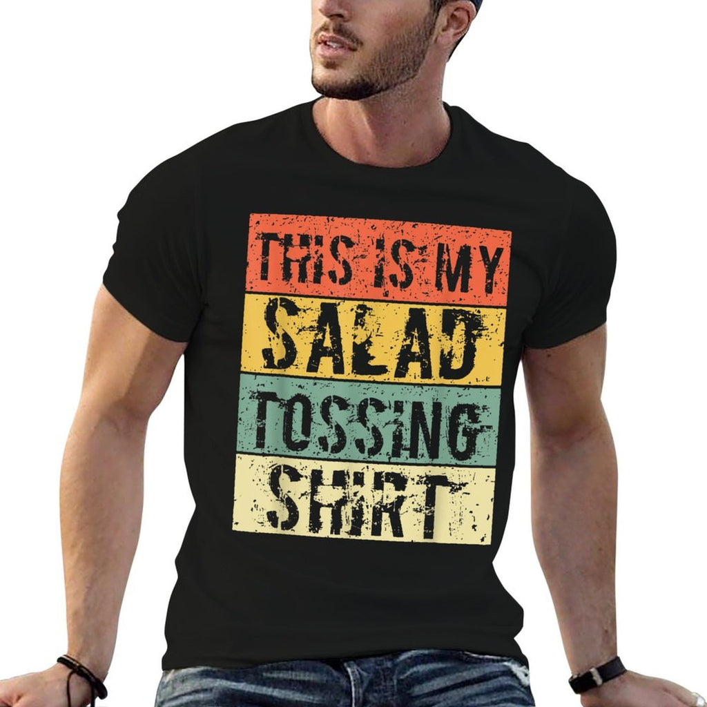 This Is My Salad Tossing Salad Tosser Joke Meme Humorous Men  Odor-resistant T-Shirt