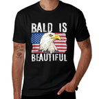Bald Is Beautiful 4th of July Independence Day Bald Eagle  Relaxed-fit T-Shirt