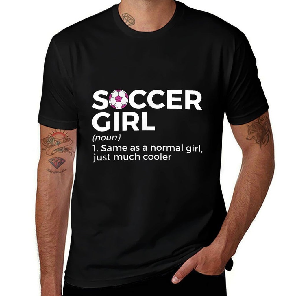Soccer Girl Definition  Odor-resistant T-Shirt