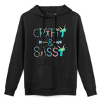 Womens Crafters Cute Crafty And Sassy Crafting Hobby Unisex Design Hoodie