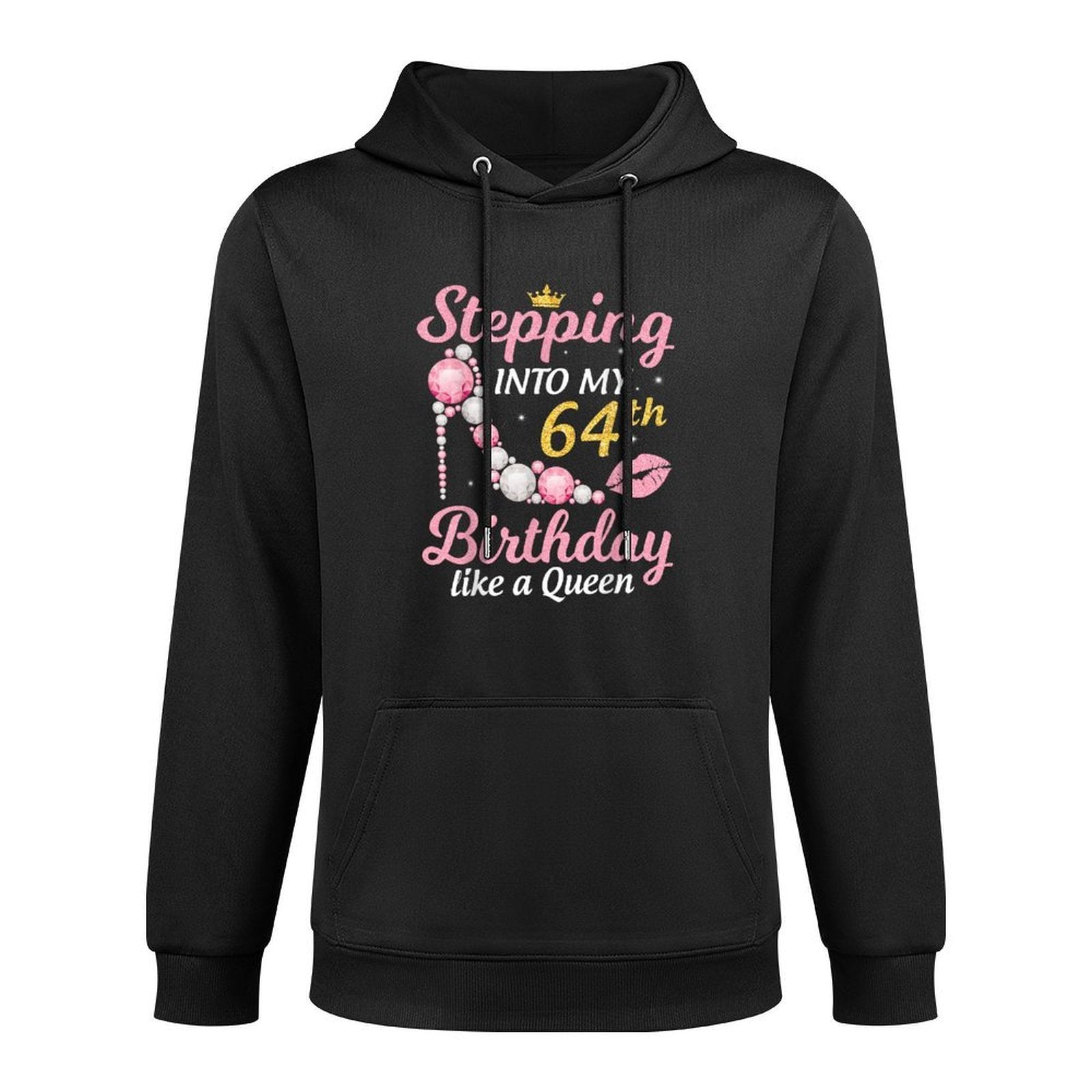 Stepping Into My 64th Birthday Like A Queen Happy To Me Mom All-Day Comfort Hoodie