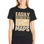 Funny Geography Teacher - Easily Distracted By Maps  Fade-proof Color T-Shirt
