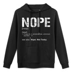 Womens Nope Sarcastic Ironic Nope Not Today Funny Nope Definition Moisture-Wicking Hoodie