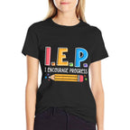 I E P I Encourage Progress Special Education Teacher  Trendy Pattern T-Shirt