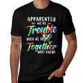 Apparently Were Trouble When We Are Together Bestie Tie Dye  Moisture-wicking T-Shirt