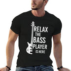 Relax The Bass Player Is Here Bass Guitar  Rolled Sleeves T-Shirt