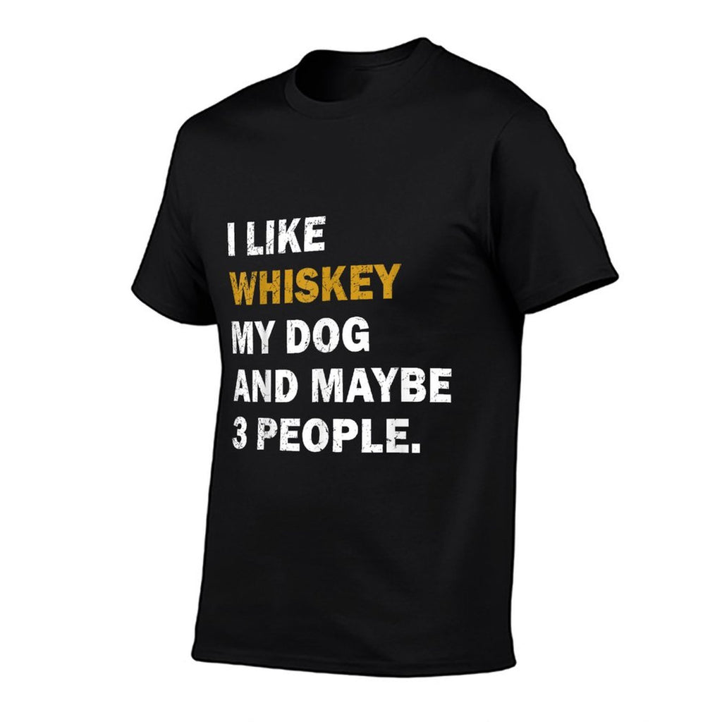 I Like Whiskey My Dog And Maybe 3 People Dog Men Women  Rolled Sleeves T-Shirt