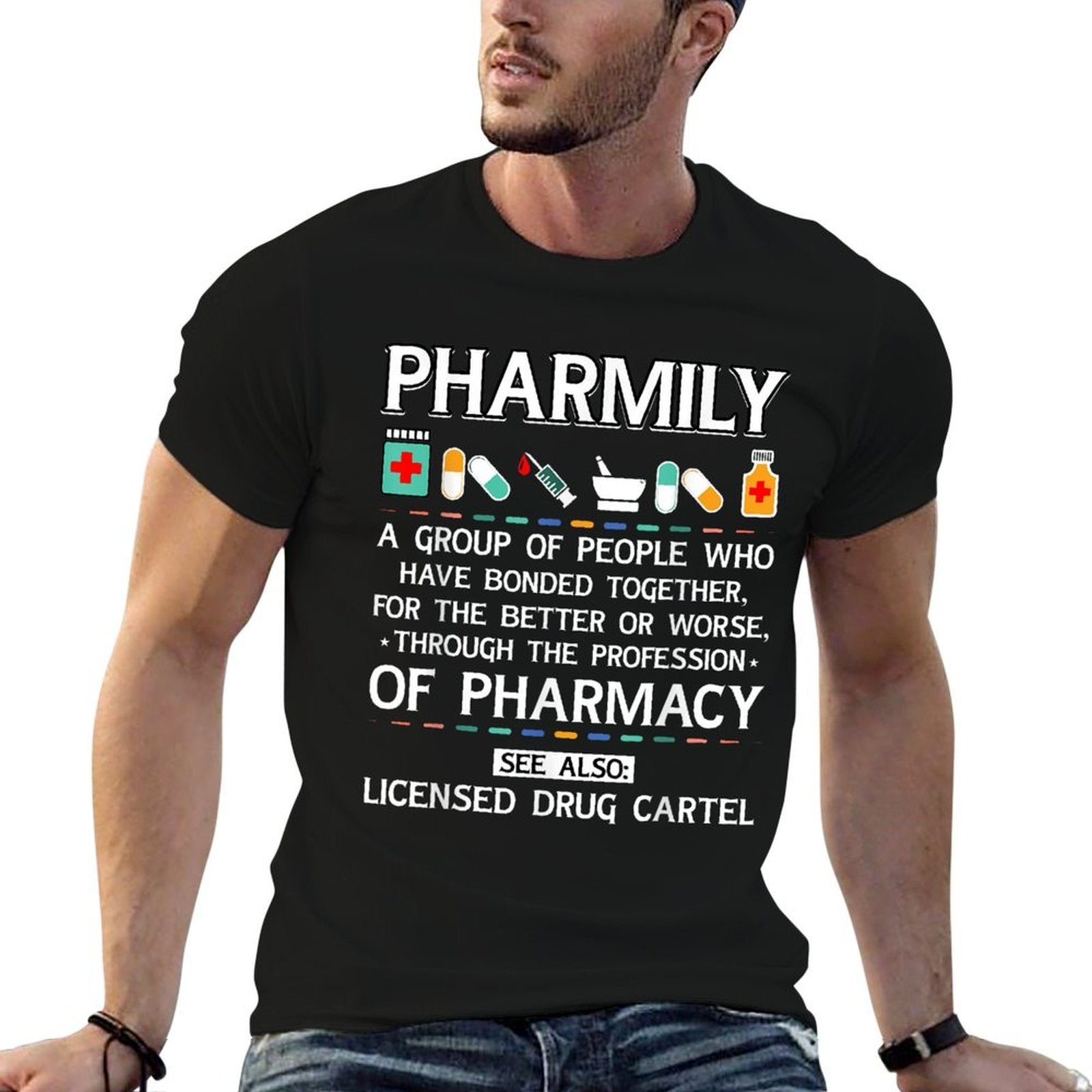 Pharmily Funny Pharmacy Technician Pharmacist Men Women  Relaxed-fit T-Shirt