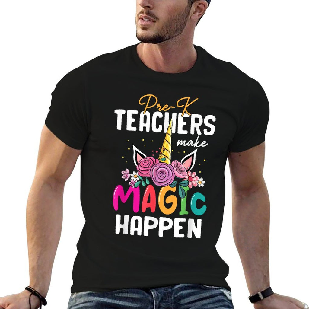 Pre-K Teachers Make Magic Happen Unicorn Back To School  Cotton T-Shirt